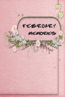 February Memories Notebook 1653075007 Book Cover