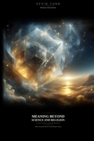 Platonic Surrealism: A Modern Framework for Meaning Beyond Science and Religion: Underpinnings of Personal Transcendence (Platonic Surrealism: where Physics and Metaphysics Meet) B0GCZJ4JFJ Book Cover