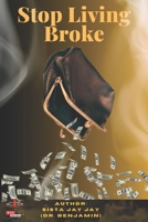 Stop Living Broke 0982261071 Book Cover