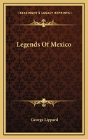 Legends Of Mexico 1275706010 Book Cover