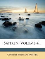 Satiren, Volume 4... 127823862X Book Cover
