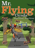 Mr. Flying Cicada 1734811390 Book Cover