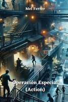 Operación Especial (Action) (Spanish Edition) B0DQ1Z8Y1Z Book Cover