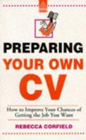 Preparing Your Own CV 0749401958 Book Cover