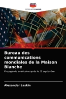 Bureau des communications mondiales de la Maison Blanche 6203315842 Book Cover