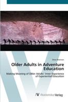 Older Adults in Adventure Education 3639454200 Book Cover