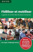 Fidéliser et mobiliser: la gestion de carrière dans les petites entreprises 1988066204 Book Cover