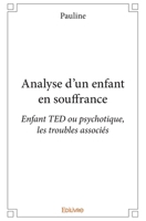 Analyse d'un enfant en souffrance (French Edition) 2414061766 Book Cover
