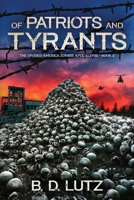 Of Patriots And Tyrants (The Divided America Zombie Apocalypse #2) 1735279307 Book Cover