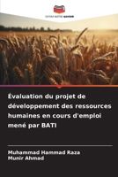 Évaluation du projet de développement des ressources humaines en cours d'emploi mené par BATI (French Edition) 6209991378 Book Cover