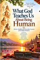 What God Teaches Us About Being Human (Divine Lessons for Human Life Series) B0HKGHQ5LM Book Cover
