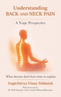 Understanding Back and Neck Pain: A Yogic Perspective B0GYZTXD63 Book Cover