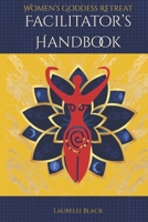 Women's Goddess Retreat Facilitator's Handbook 1956765301 Book Cover
