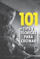 101 Tips de cocina: Tips y trucos para cocinar B08QDY49WH Book Cover