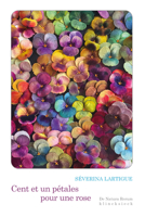 Cent Et Un Petales Pour Une Rose 2252047313 Book Cover