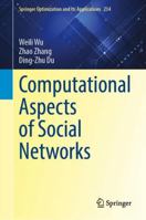 Computational Aspects of Social Networks (Springer Optimization and Its Applications, 234) 3032148324 Book Cover