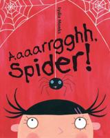 Aaaarrgghh! Spider! 0618432507 Book Cover
