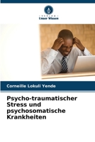 Psycho-traumatischer Stress und psychosomatische Krankheiten 6205798360 Book Cover