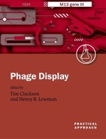 Phage Display: A Practical Approach (The Practical Approach Series, 266) 019963873X Book Cover