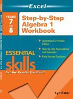 Excel Essential Skills: Step-by-Step Algebra 1 Workbook Years 7-8 1740200403 Book Cover