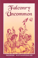 Falconry Uncommon 0888394500 Book Cover