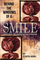 Behind the Windows of a Smile 1927865913 Book Cover