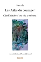 Les Ailes du courage ! (French Edition) 2334182575 Book Cover