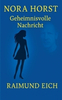 Nora Horst: Geheimnisvolle Nachricht (German Edition) 3819246835 Book Cover