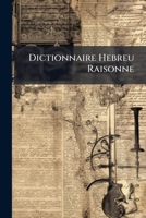Dictionnaire Hebreu Raisonne... 1274876796 Book Cover