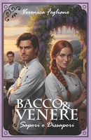 Bacco & Venere: Sapori e Dissapori (Italian Edition) B0GVJPCCNL Book Cover