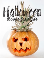 Halloween Books for Kids: Halloween Coloring Book for Kids - Happy Halloween Coloring Book for Toddlers - Over 50 Pages B08L3PFJQL Book Cover