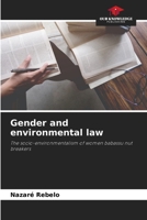 Gender and environmental law: The socio-environmentalism of women babassu nut breakers 6205839148 Book Cover