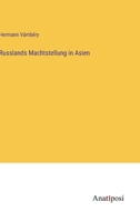 Russlands Machtstellung in Asien 3382201526 Book Cover
