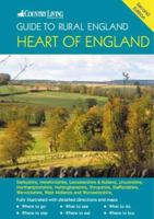 The Country Living Guide to Rural England -The Heart of England (Travel Publishing): The Heart of England - Covers Derbyshire, Herefordshire, Leicestershire, ... West Midlands and Worcestershire 1904434274 Book Cover