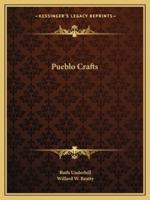 Pueblo Crafts 1432592467 Book Cover