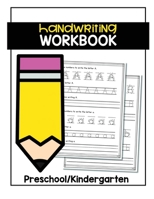 Handwriting Workbook: Reschool/Kindergardn 1635120438 Book Cover