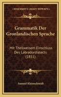 Grammatik Der Gr�nl�ndischen Sprache 117285744X Book Cover