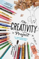 The Creativity Project: An Awesometastic Story Collection 0316507792 Book Cover