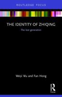 The Identity of Zhiqing: The Lost Generation 1138302546 Book Cover