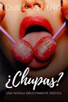 ?Chupas?: Una Novela Expl?citamente Er?tica B085KLG9TS Book Cover