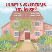 Lilibet's Adventures "My House" B0C6GBQ17G Book Cover
