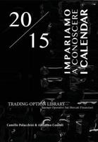 Impariamo a Conoscere I Calendar 8893215500 Book Cover