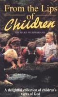 From the Lips of Children (Hodder Christian Paperbacks) 0340392673 Book Cover