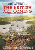 The British Are Coming: The Graphic Edition, Volume 1 (THE REVOLUTION TRILOGY [GRAPHIC NOVELS]) 0593799321 Book Cover