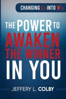 The Power To Awaken The Winner In You 1965604307 Book Cover