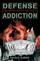 Defense Addiction: Can America Kick the Habit? 0367315378 Book Cover
