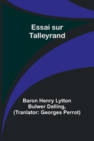 Essai sur Talleyrand 9357724052 Book Cover