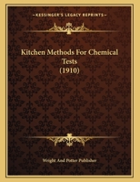 Kitchen Methods For Chemical Tests 1169407536 Book Cover