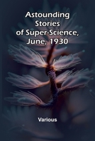 Astounding Stories of Super-Science, June, 1930 9367242948 Book Cover
