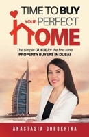 Time to Buy Your Perfect Home 1922456268 Book Cover